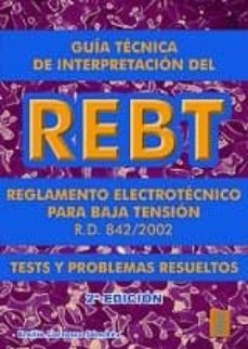 guia tecnica de interpretacion del rebt (2ª ed.)-9788473602709