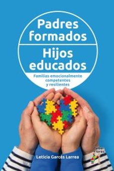 padres formados, hijos educados-leticia garces larrea-9788473608909
