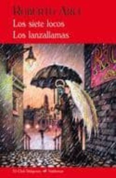 los siete locos & los lanzallamas-9788477027409