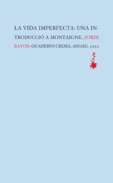 la vida imperfecta (cat)-jordi bayod brau-9788477276609