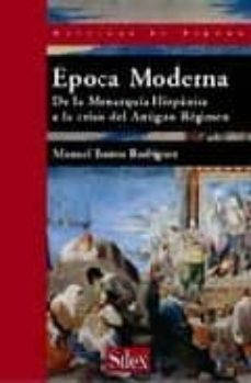 epoca moderna : de la monarquia hispanica a la crisis del antiguo regimen-9788477371809