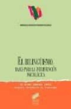el bilinguismo: bases para la intervencion psicologica-pilar sanchez lopez-rosario rodriguez de tembleque-9788477384809