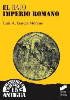 el bajo imperio romano-luis garcia montero-9788477386209
