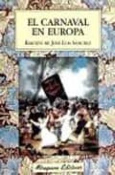 el carnaval en europa-jose luis sanchez-9788478133109