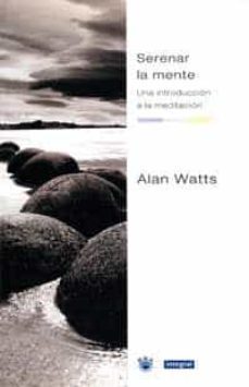 serenar la mente-9788479016609