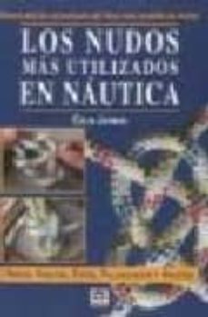 los nudos mas utilizados en nautica (5ª ed.)-colin jarman-9788479021009
