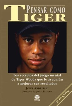 pensar como tiger-john andrisani-9788479024109