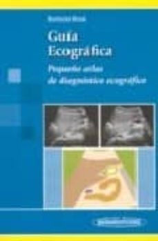 guia ecografica: pequeño atlas de diagnostico ecografico-9788479038809
