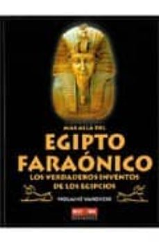 mas alla del egipto faraonico: los verdaderos inventos de los egi pcios-violaine vanayeke-9788479279509
