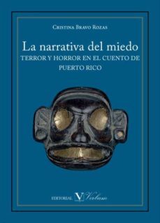 la narrativa del miedo-cristina bravo rozas-9788479628109