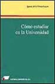 como estudiar en la universidad-agustin de la herran gascon-9788479910709
