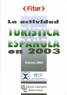 la actividad turistica española en 2003 (ed. 2004)-9788480046909