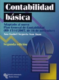 contabilidad basica (adaptado al nuevo plan general de contabilid ad rd 1514/2007, de 16 de noviembre)(2ª ed)-9788480048309