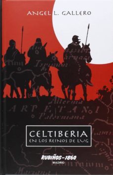 celtiberia: en los reinos de lug-angel l. gallero-9788480411509