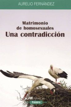 matrimonio de homosexuales: una contradiccion-9788482399409