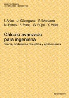 calculo avanzado para ingenieria: teoria y problemas resueltos-9788483017609
