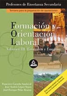 formacion y orientacion laboral (fol): temario de la prueba "a": temario "a" de oposiciones al cuerpo de profesores de enseñanza secundaria-jose antonio et al. sanchez egea-mariano moreno villa-9788483115909