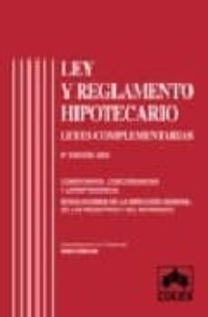 ley y reglamento hipotecario (9ª ed)-9788483421109