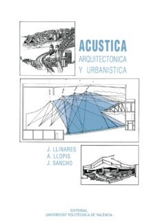 acustica arquitectonica y urbanistica (ebook)-jaime llinares galiana-ana llopis reyna-francisco javier sancho-9788483636909