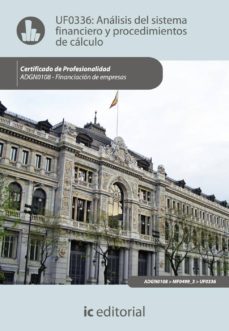 (i.b.d.)adgn0108 analisis del sistema financiero y procedimientos de calculo. financiacion de empresas-9788483646809