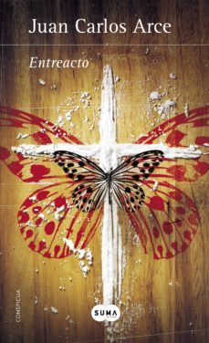 entreacto (ebook)-juan carlos arce-9788483658109