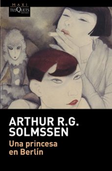 una princesa en berlin-arthur r.g. solmssen-9788483835609