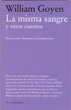 la misma sangre y otros cuentos-william goyen-9788483930809