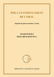 per a un ensenyament de l oral: iniciacio als generes formals a l  escola-9788484157809