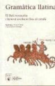 gramatica llatina-esperança borrell-monica miro-9788484290209