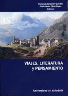 viajes, literatura y pensamiento-fernando calderon quindos-pablo javier perez lopez-9788484485209