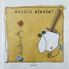 ancora niente?-9788484644309