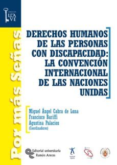 derechos humanos de las personas con discapacidad: la convencion internacional de las naciones unidas (ebook)-miguel angel cabra de luna-9788485942909