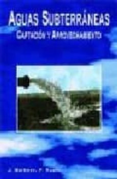 aguas subterraneas: captacion y aprovechamiento-j. martinez-p. ruano-9788486505509