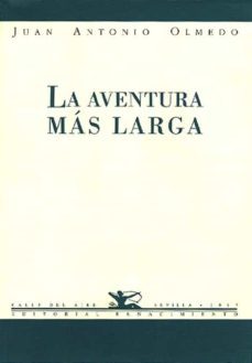 la aventura mas larga-juan antonio olmedo-9788489371309