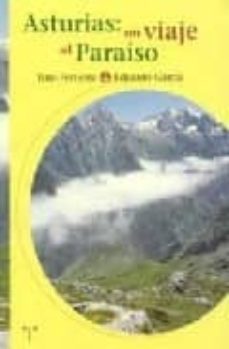 asturias: un viaje al paraiso-tino pertierra-eduardo garcia-9788489427709