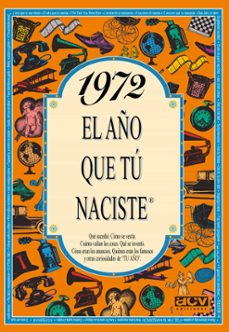 1972 el año que tu naciste-9788489589209