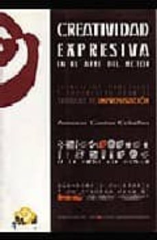 creatividad expresiva en el arte del actor-antonio cantos ceballos-9788489987609