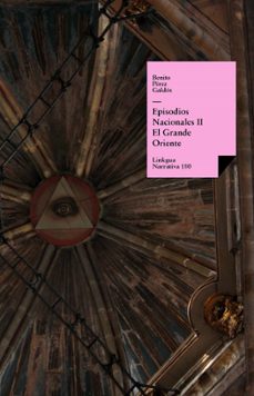 episodios nacionales ii - el grande oriente (ebook)-benito perez galdos-9788490072509