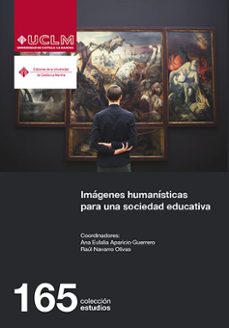 imagenes humanisticas para una sociedad educativa-9788490443309