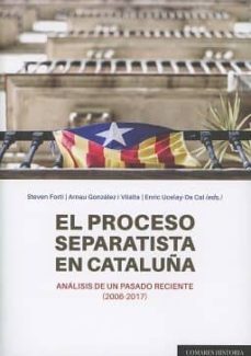 el proceso separatista en cataluña-steven forti-9788490455609