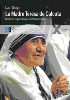 la madre teresa de calcuta-lusch gjergji-9788490551509