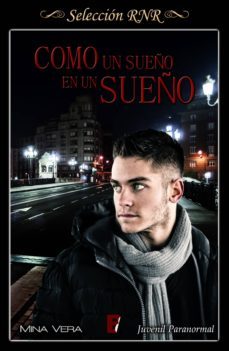 como un sueño en un sueño (ebook)-mina vera-9788490699409