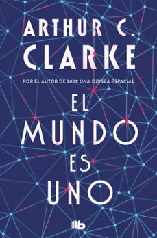 el mundo es uno-arthur c. clarke-9788490700709