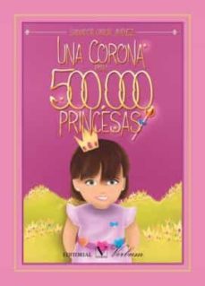 una corona para 500000 princesas-9788490741009