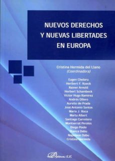 nuevos derechos y nuevas libertades en europa-cristina hermida del llano-9788490855409