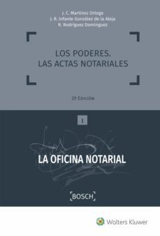los poderes. las actas notariales 2ª ed.-juan carlos martinez ortega-9788490902509