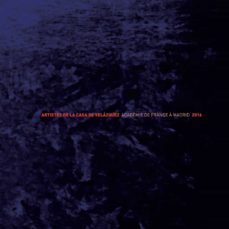 artistes de la casa de velazquez academie de france a madrid 2016-9788490960509