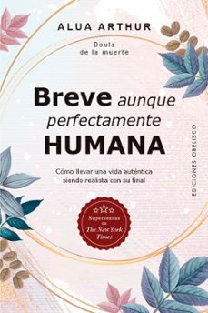breve aunque perfectamente humana-alua arthur-9788491111009