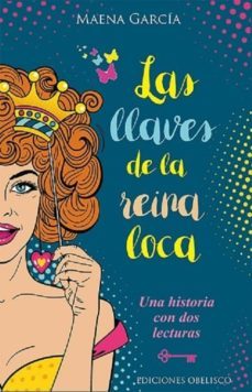 las llaves de la reina loca-9788491113409