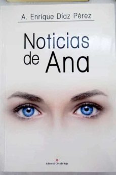 noticias de ana- a. enrique diaz perez-9788491159209